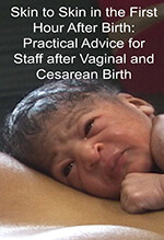 Skin-to-Skin in the First Hour After Birth: Practical Advice for Staff with Video image