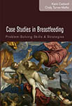 Case Studies in Breastfeeding: Problem Solving Skills and Strategies 2nd Edition image